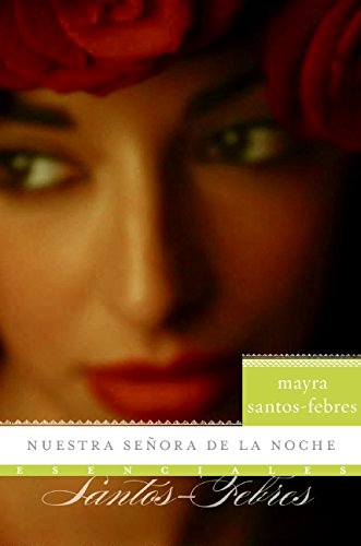 Nuestra senora de la noche Novela [Paperback]