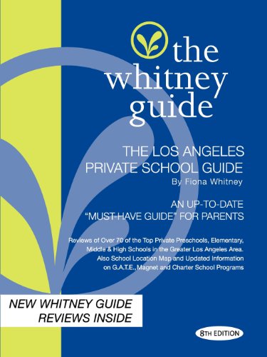 The Whitney Guide -Los Angeles Private School Guide 8th Edition [Paperback]