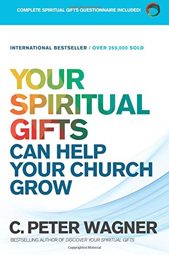 Your Spiritual Gifts Can Help Your Church Grow [Paperback]