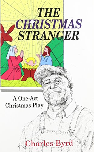 The Christmas Stranger A One-Act Christmas Play [Paperback]