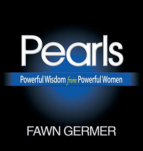 Pearls Poerful Wisdom From Poerful Women [Hardcover]