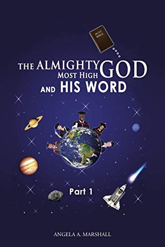 The Almighty Most High God And His Word Part 1 [Paperback]