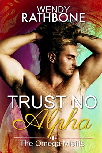 Trust No Alpha  The Omega Misfits [Paperback]