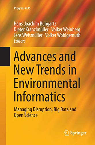 Advances and New Trends in Environmental Informatics: Managing Disruption, Big D [Paperback]