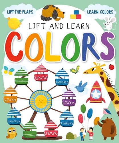 Lift and Learn Colors: Lift-the-Flaps, Learn Colors [Board book]