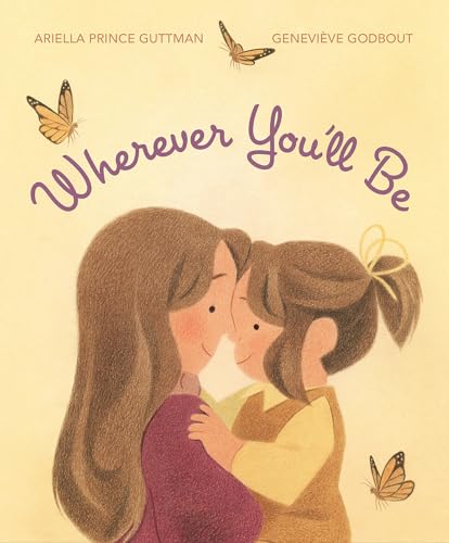 Wherever You'll Be [Hardcover]