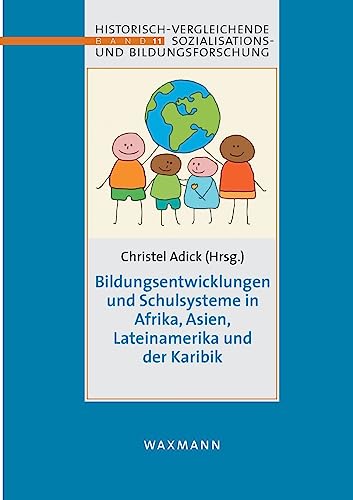 Bildungsenticklungen Und Schulsysteme In Afrika, Asien, Lateinamerika Und Der K [Perfect Paperback]