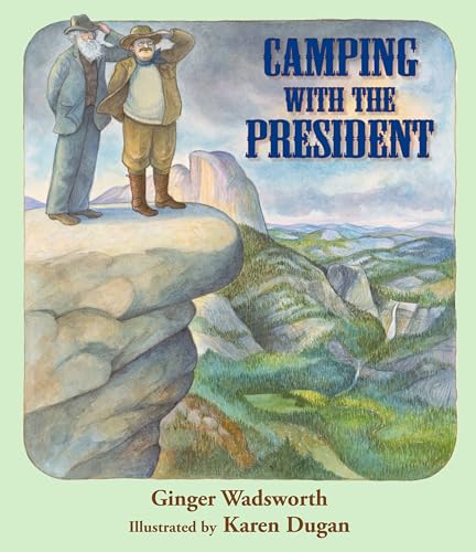 Camping with the President [Hardcover]