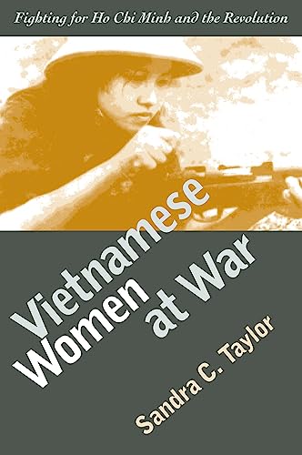 Vietnamese Women At War Fighting For Ho Chi Minh And The Revolution (modern War [Paperback]