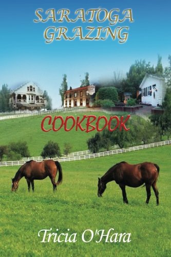 Saratoga Grazing Cookbook [Paperback]