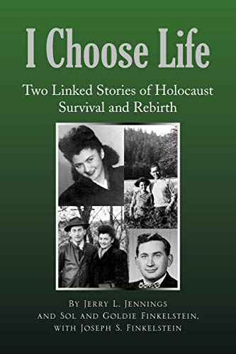 I Choose Life To Linked Stories Of Holocaust Survival And Rebirth [Paperback]