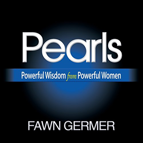 Pearls Poerful Wisdom From Poerful Women [Paperback]