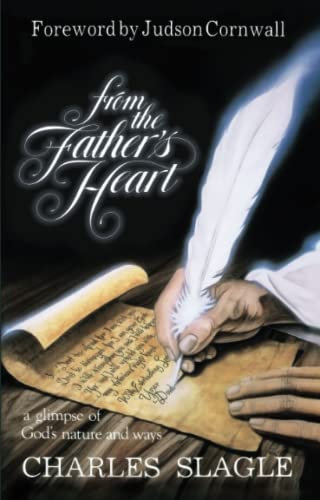 From the Father's Heart  A Glimpse of God's Nature and Ways [Paperback]