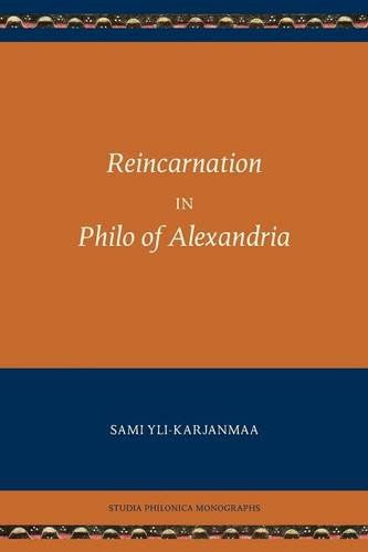 Reincarnation In Philo Of Alexandria (studia Philonica Monographs) [Paperback]