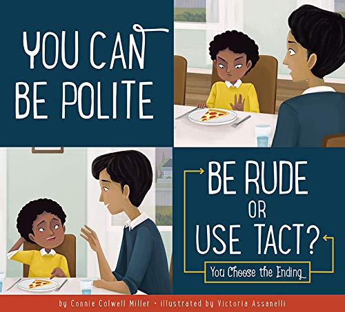 You Can Be Polite: Be Rude or Use Tact? [Paperback]