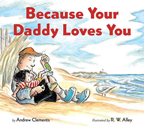 Because Your Daddy Loves You (board book) [Bo