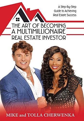 Art of Becoming a Multimillionaire Real Estate Investor  A Step-By-Step Guide t [Hardcover]