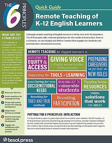 The 6 Principles® Quick Guide: Remote Teaching of K12 English Learners [Paperback]