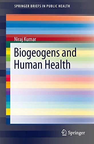 Biogeogens and Human Health [Paperback]