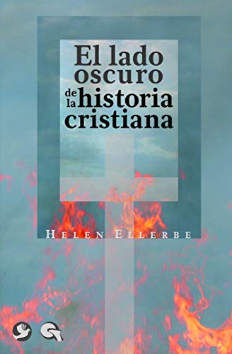 El lado oscuro de la historia cristiana [Paperback]