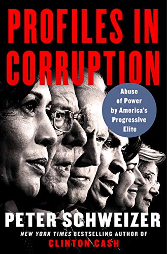 Profiles in Corruption: Abuse of Power by America's Progressive Elite [Hardcover]