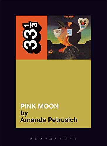 Nick Drake's Pink Moon [Paperback]