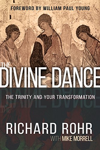 Divine Dance: The Trinity And Your Transformation [Hardcover]