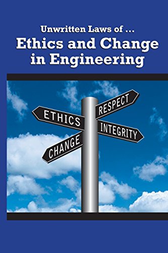 Unritten Las Of Ethics And Change In Engineering [Paperback]