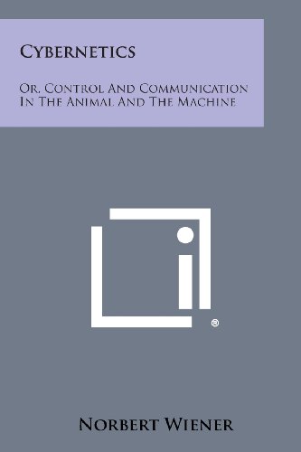 Cybernetics: Or, Control And Communication In The Animal And The Machine [Paperback]