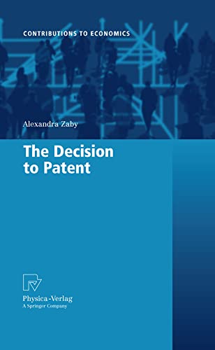 The Decision to Patent [Paperback]