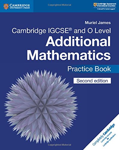 Cambridge IGCSE? and O Level Additional Mathe