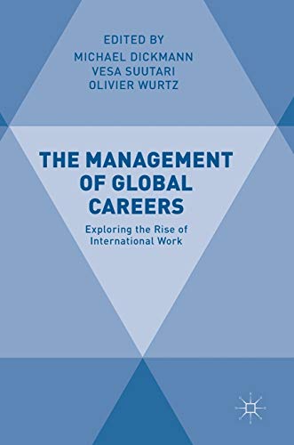 The Management of Global Careers: Exploring the Rise of International Work [Hardcover]