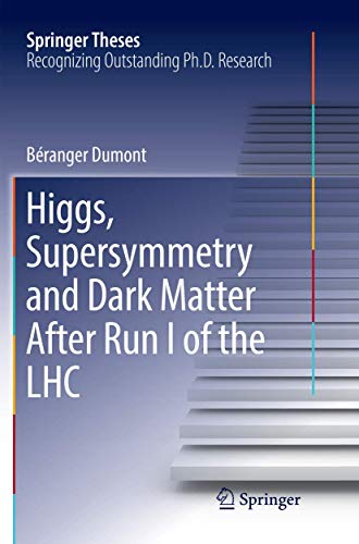 Higgs, Supersymmetry and Dark Matter After Run I of the LHC [Paperback]