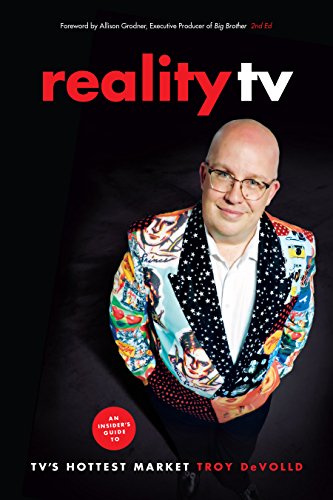 Reality TV An Insider's Guide to TV's Hottest Market -2nd edition [Book]