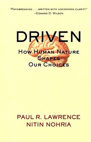 Driven Ho Human Nature Shapes Our Choices [Paperback]