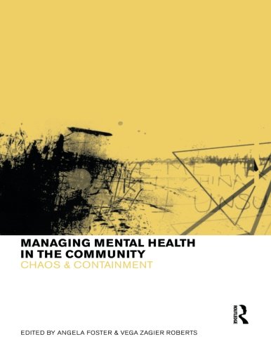 Managing Mental Health in the Community Chaos and Containment [Paperback]