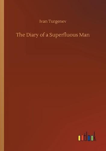 Diary of a Superfluous Man [Paperback]