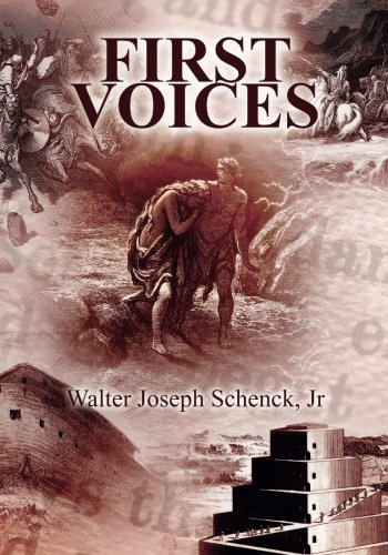 First Voices A Novel Based On Biblical Genesis [Paperback]