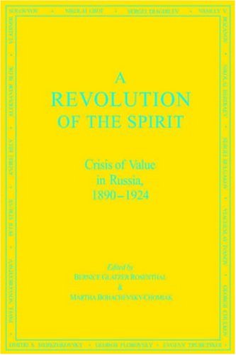 A Revolution of the Spirit Crisis of Value in Russia, 1890-1924 [Hardcover]