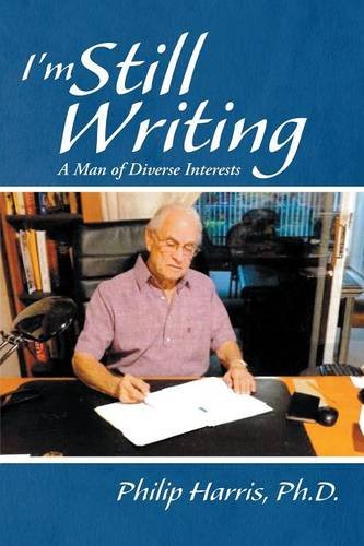 I'm Still Writing A Man Of Diverse Interests [Paperback]