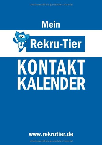 Mein Rekru-Tier Kontaktkalender (german Edition) [Paperback]