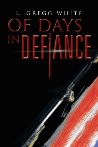 Of Days in Defiance [Paperback]