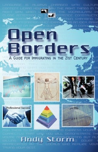 Open Borders  A Guide for Immigrating in the 21st Century [Hardcover]