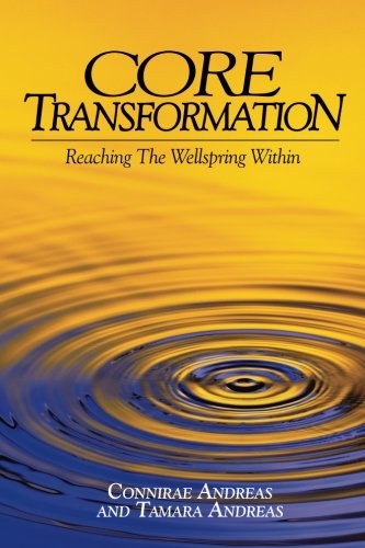 Core Transformation Reaching The Wellspring Within [Paperback]