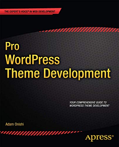 Pro WordPress Theme Development [Paperback]