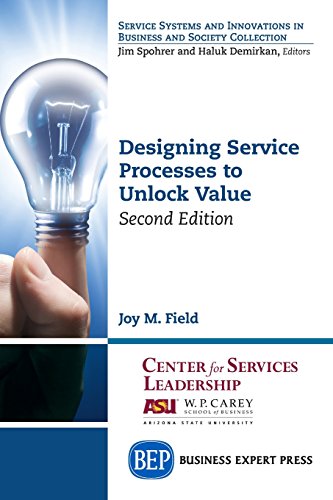 Designing Service Processes To Unlock Value, Second Edition [Paperback]