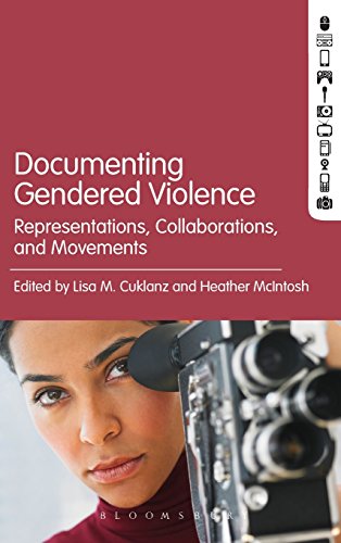 Documenting Gendered Violence Representations, Collaborations, and Movements [Hardcover]