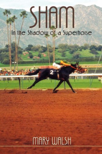 Sham In The Shadow Of A Superhorse - Revised [Paperback]