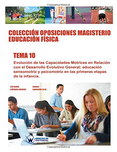 Coleccin Oposiciones Magisterio Educacin Fsica. Tema 10 (spanish Edition) [Paperback]