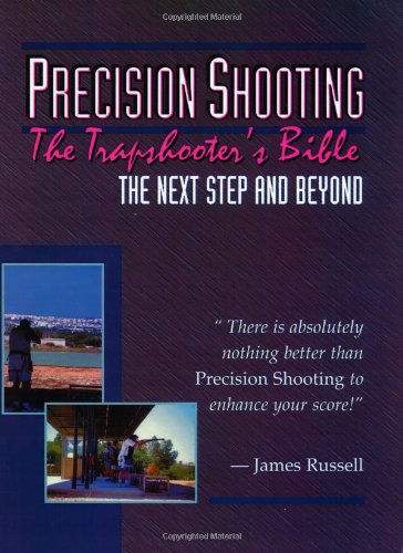 Trapshooter's Bible - Precision Shooting [Paperback]